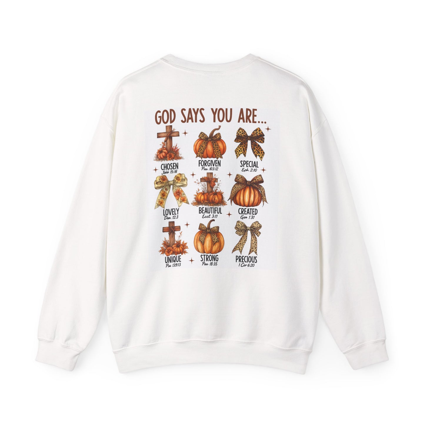 Crewneck Sweatshirt — “Praise Him” Christian Fall Sweatshirt with Inspirational ‘God Says You Are…’ Back Design