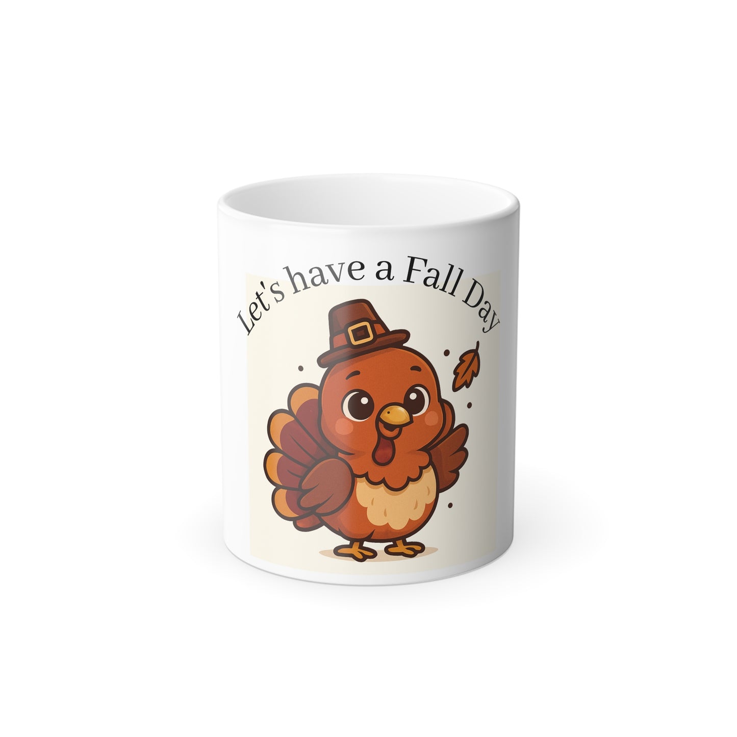 Color-Changing Mug — "Let's have a Fall Day" Thanksgiving Turkey 11oz