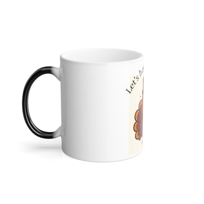 Color-Changing Mug — "Let's have a Fall Day" Thanksgiving Turkey 11oz