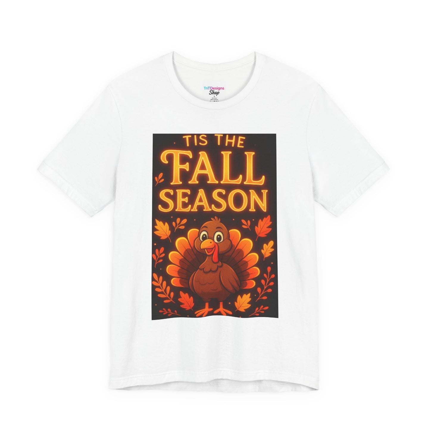 Fall Season Turkey T‑Shirt — 'Tis the Fall Season Thanksgiving Tee